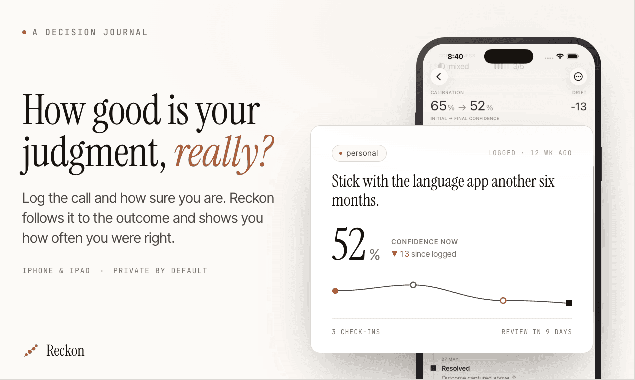 Reckon on iPhone: the decision "Stick with the language app another six months", logged 12 weeks ago, with confidence now at 52%, down 13 since it was logged, after 3 check-ins and with a review due in 9 days.
